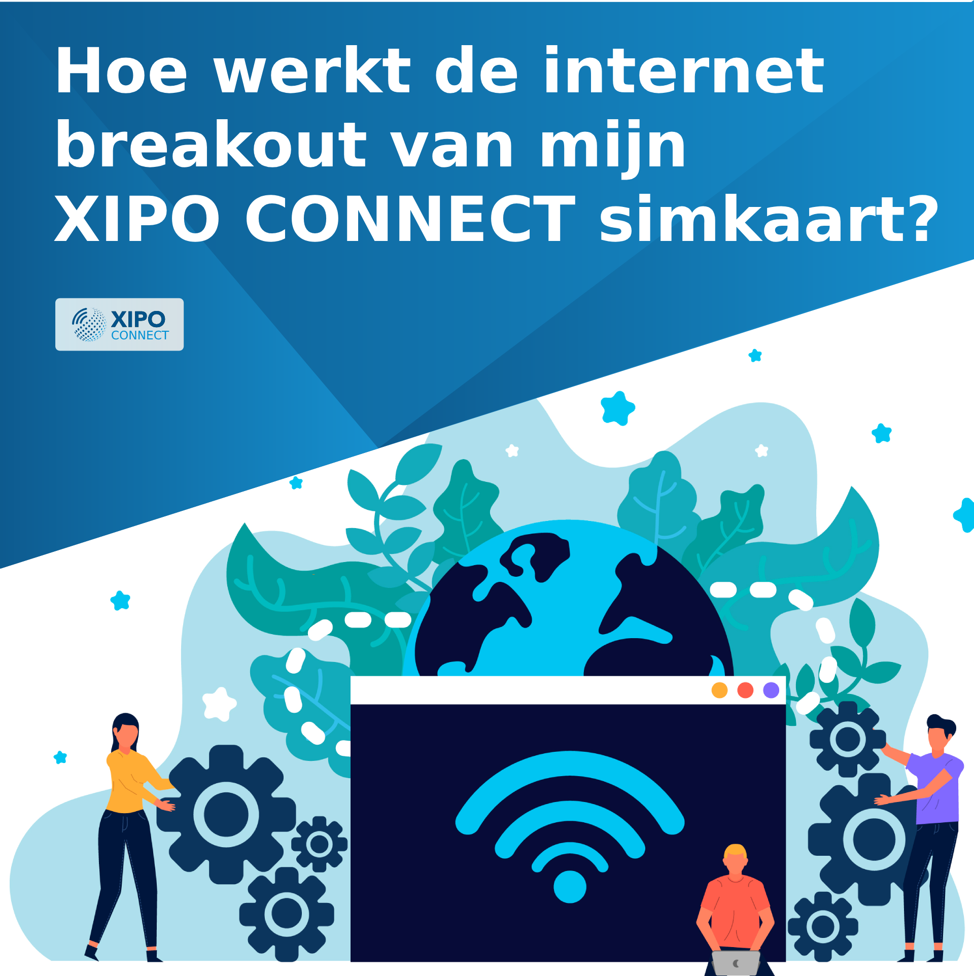 Hoe werkt de internet breakout van mijn XIPO CONNECT simkaart?
